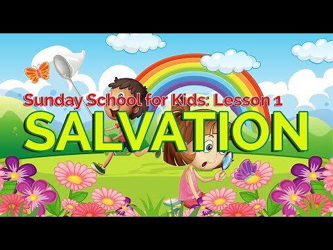 Sunday School for Kids Lesson 1: Salvation