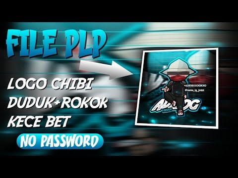 FILE PLP LOGO CHIBI DUDUK+ROKOK KECE ABIEZZ - PASSWORD