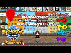 BlockStarPlanet World Tour Denmark Nexus Keys & Mystery Crystal