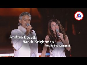 Andrea Bocelli, Sarah Brightman - Time To Say Goodbye