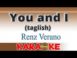 You and I - Renz Verano (Karaoke)