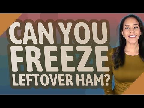 Can you freeze leftover ham?