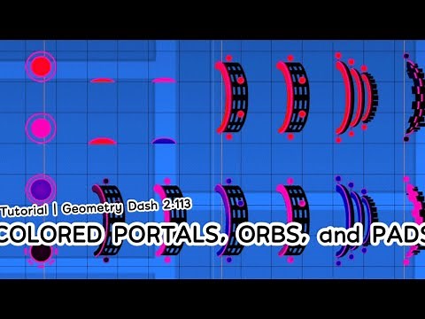 HOW TO COLOR ORBS, PORTALS AND PADS! (Geometry Dash v2.113)
