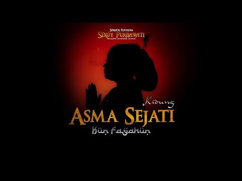Kidung Asma Sejati (Kun Fayakun)| Official Music Video