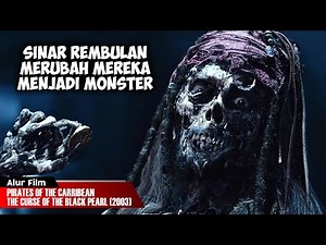 KUTUKAN KOIN EMAS YANG MEMBUAT MANUSIA JADI ABADI | ALUR CERITA FILM PIRATES OF THE CARIBBEAN (2003)