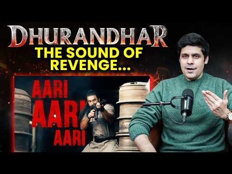 DHURANDHAR 2 SONGS HAVE A MESSAGE 🔥 ANALYSING LYRICS OF AARI AARI | REVIEW DHURANDHAR 2
