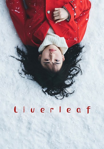 Liverleaf - movie: where to watch streaming online