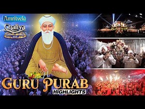 Highlights Guru Purab Chaliya 2025 - Amritvela Trust