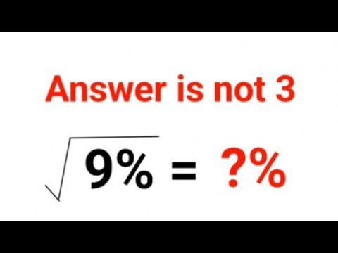 √9% = ?% The answer is not 3. Only for smart ones! American Math Olympiad #percentages