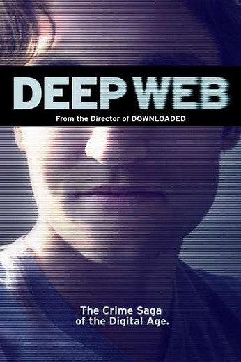 Deep Web (2015) - Movie