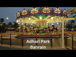 Amusement park in Bahrain /Adhari Park