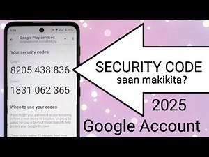 Saan makikita ang security code ng google account 2025
