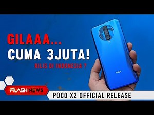 POCO X2 AKHIRNYA DIRILIS !! Resmi ke Indonesia ??