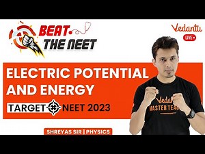 L3 Electrostatics & Gauss law [Class 12 Physics] Electric Potential Energy | NEET 2023 | Shreyas Sir