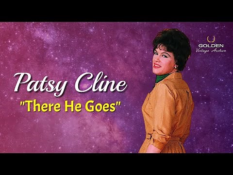 Patsy Cline - There He Goes (with Lyrics)