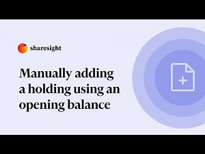 Manually adding a holding using an opening balance