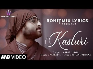 Kasturi (LYRICS) - Arijit Singh | Prasad S | Kunaal Vermaa | Amar Prem Ki Prem Kahani