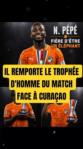 APRÈS 2 BEAUX BUTS, NICOLAS PÉPÉ EST ÉLU HOMME DU MATCH FACE À CURAÇAO #short #coupedumonde #gjkart