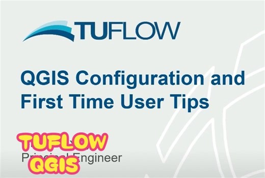 TUFLOW Modelling & QGIS Configuration for First Time User Tips 2025Jan