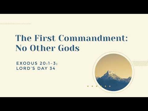 The First Commandment: No Other Gods - April 12, 2026