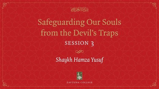 Safeguarding our Souls with Hamza Yusuf (Part Three) | Jessica Swann-Jadwat