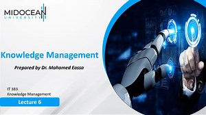 Knowledge Management - IT383 - Lecture 6