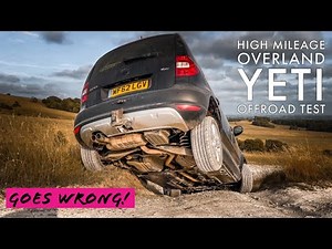 OVERLAND SKODA YETI OFF-ROAD TEST *FIRST DRIVE* - *GOES WRONG!*