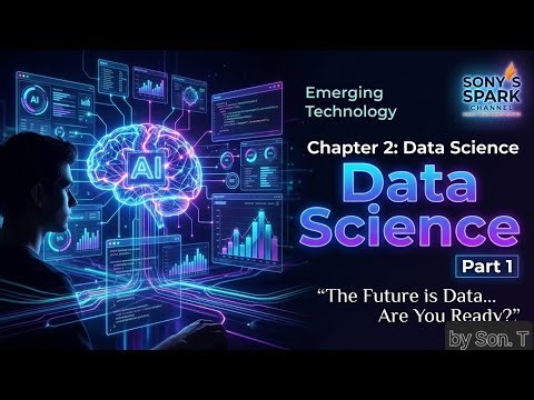 Data Science Explained Simply | Emerging Technology Chapter 2 (Part 1)