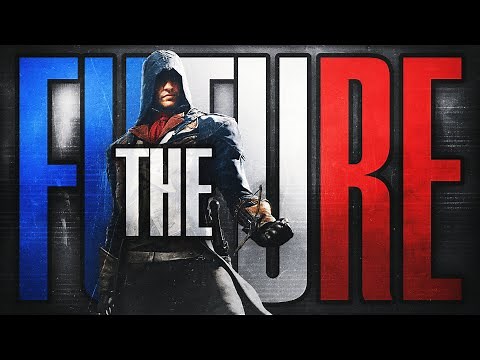 Assassin's Creed Unity: The Future that Never Was