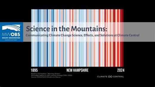 SITM: Communicating Climate Change Science, Effects, and Solutions at Climate Central | Mount Washington Observatory
