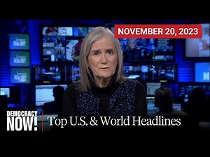 Top U.S. & World Headlines — November 20, 2023