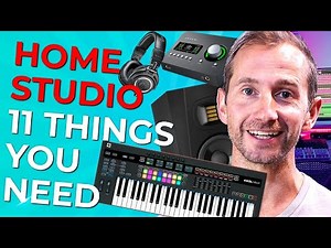 Home Studio Gear: 11 Things You Need For Music Production