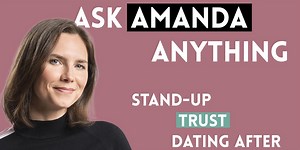 Ask Amanda Anything – Stand-Up, Trust, and Dating After Notoriety