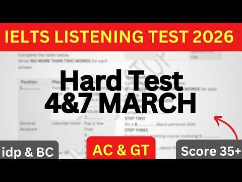 HARD IELTS LISTENING TEST FOR 7 MARCH 2026 WITH ANSWERS | IELTS LISTENING PRACTICE TEST