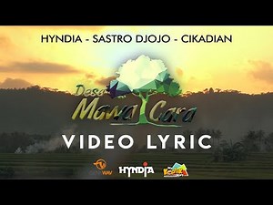 Hyndia x Sastro Djojo x Cikadian - DESA MAWA CARA (Official Video Lyric)