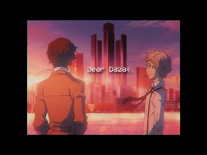 ᴅᴇᴀʀ ᴅᴀᴢᴀɪ. [Atsushi+Dazai]