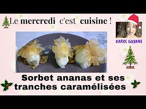 Comment réaliser un sorbet d'ananas ?