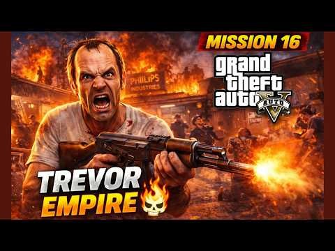 GTA 5 Mission 16 Trevor Philips Industries😱🔥| Trevor Ka Attack | Full Gameplay Walkthrough Part 16