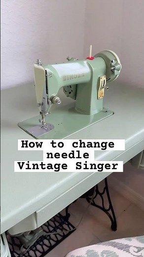 How to Change the Needle on a Vintage Singer 185K Sewing Machine