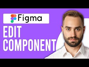 How to Edit a Component in Figma (A Guide to Components in Figma)