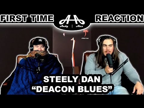 Deacon Blues - Steely Dan | College Students' FIRST TIME REACTION!