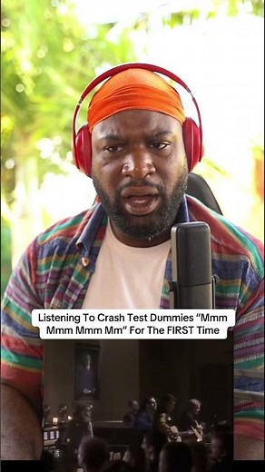 Listening To Crash Test Dummies “Mmm Mmm Mmm Mm” For The FIRST Time