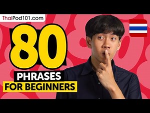80 Phrases Every Thai Beginner Must-Know