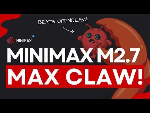 MaxClaw + MiniMax M2.7: The BEST Way To Run OpenClaw In 2026!