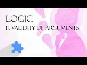 Part 11 | Introduction to Logic | Arguments And Their Validity