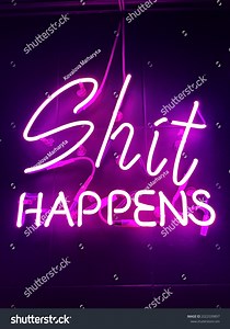 Shit Happens Neon Led Sign Lettering Stock Photo 2022539897 | Shutterstock