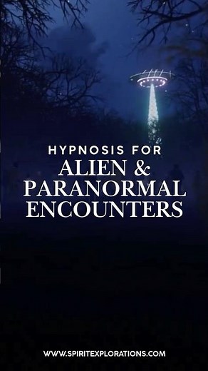 Hypnosis for Alien encounters and Paranormal Events #alienencounters #paranormalactivity #aliens