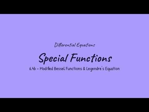 Special Functions - Differential Equations (6.4b)