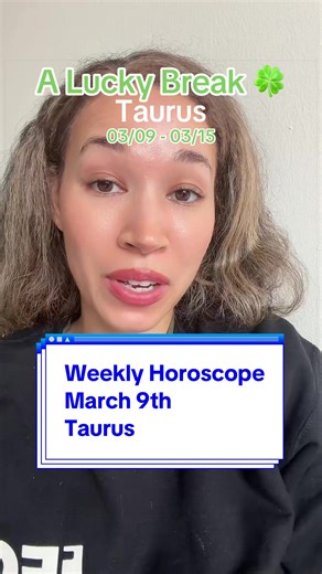 Weekly Horoscope: Taurus Insights for March 9-15