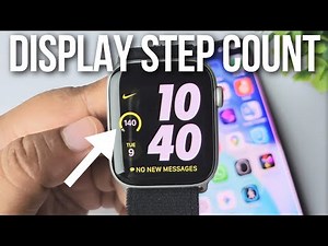 How to Display Step Count on Apple Watch Face